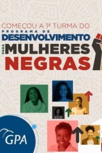 Leia mais sobre o artigo Programa de Inclusão – GPA cria iniciativa para mulheres negras